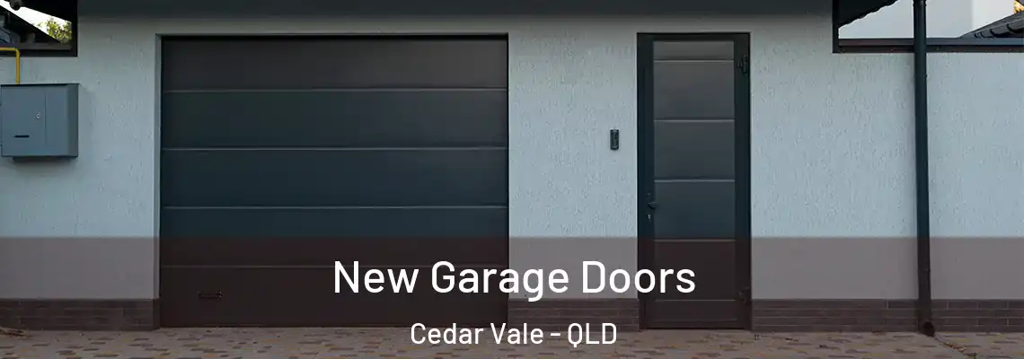  New Garage Doors Cedar Vale - QLD