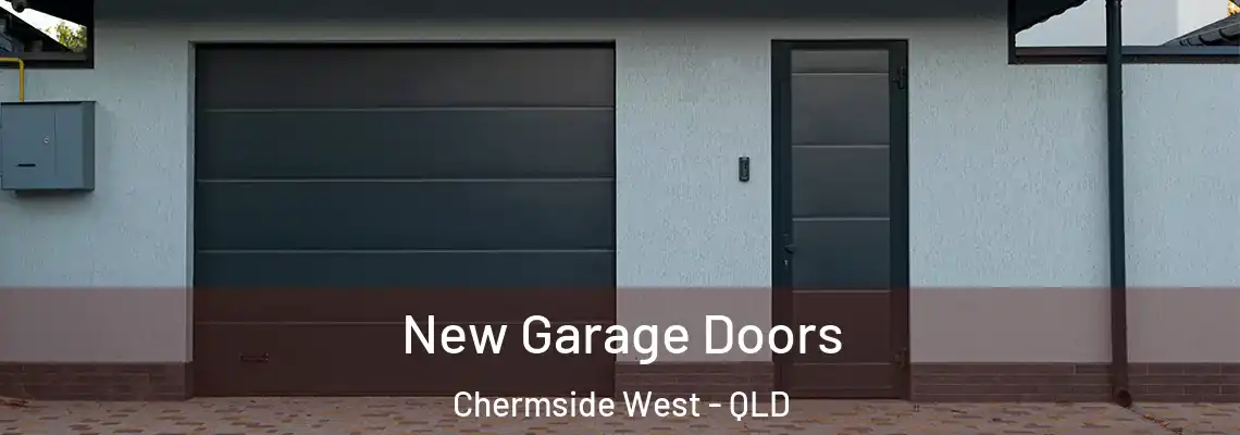 New Garage Doors Chermside West - QLD