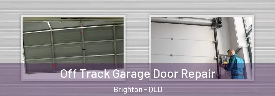  Off Track Garage Door Repair Brighton - QLD