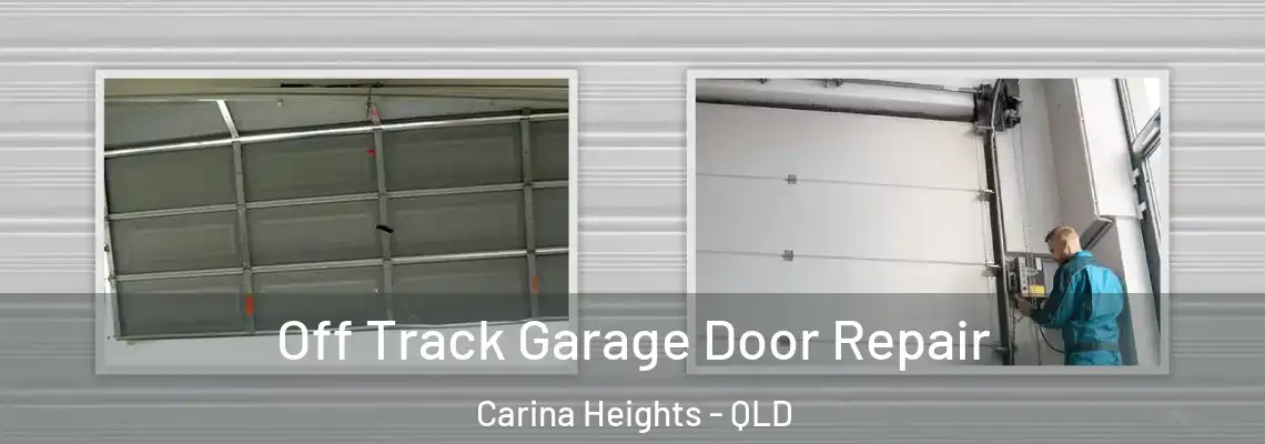  Off Track Garage Door Repair Carina Heights - QLD