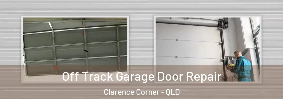  Off Track Garage Door Repair Clarence Corner - QLD