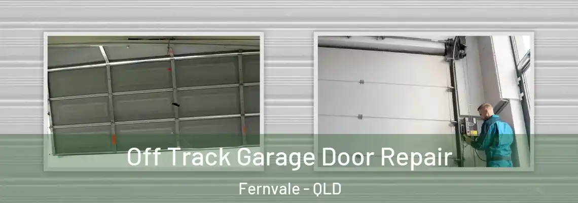  Off Track Garage Door Repair Fernvale - QLD