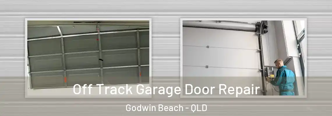  Off Track Garage Door Repair Godwin Beach - QLD
