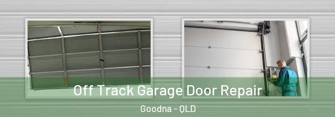  Off Track Garage Door Repair Goodna - QLD