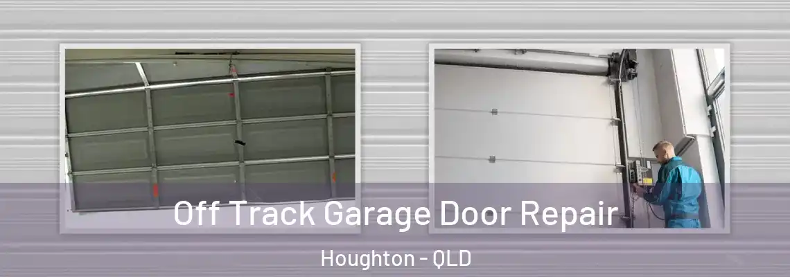  Off Track Garage Door Repair Houghton - QLD