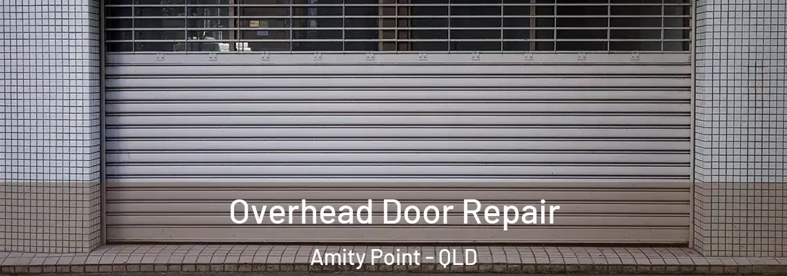  Overhead Door Repair Amity Point - QLD