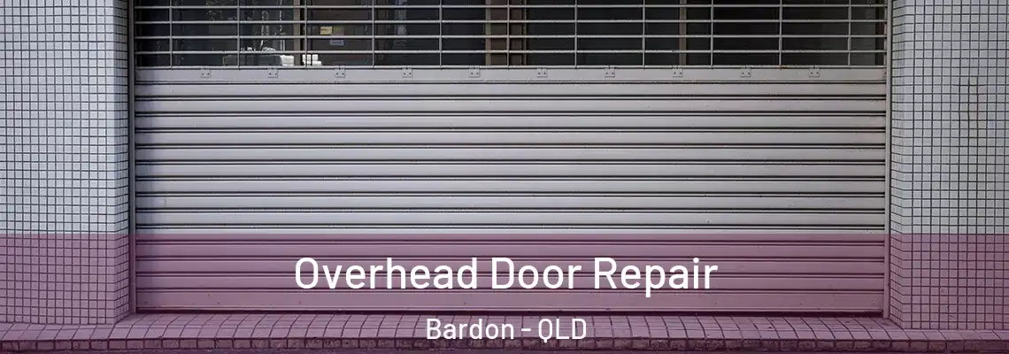  Overhead Door Repair Bardon - QLD