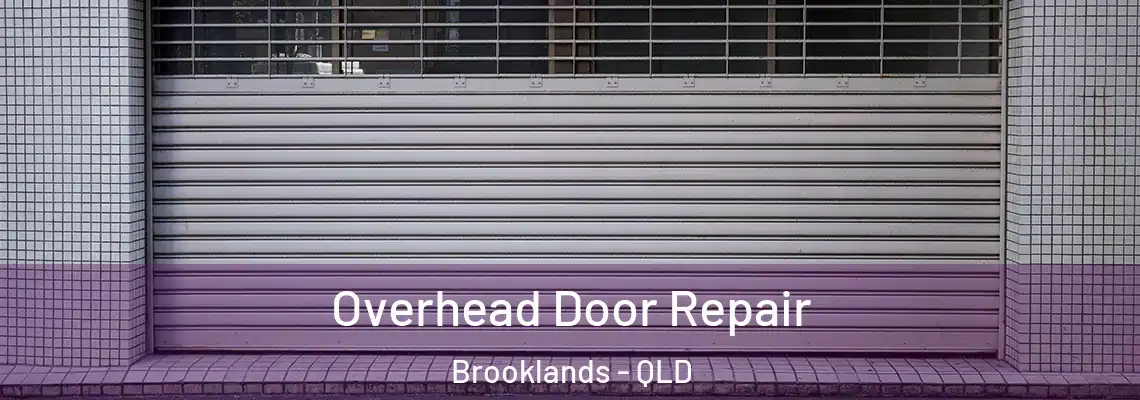Overhead Door Repair Brooklands - QLD