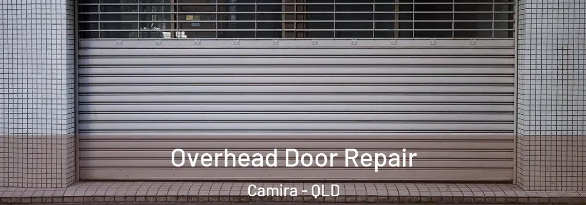  Overhead Door Repair Camira - QLD