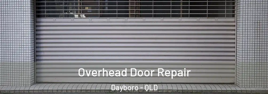 Overhead Door Repair Dayboro - QLD