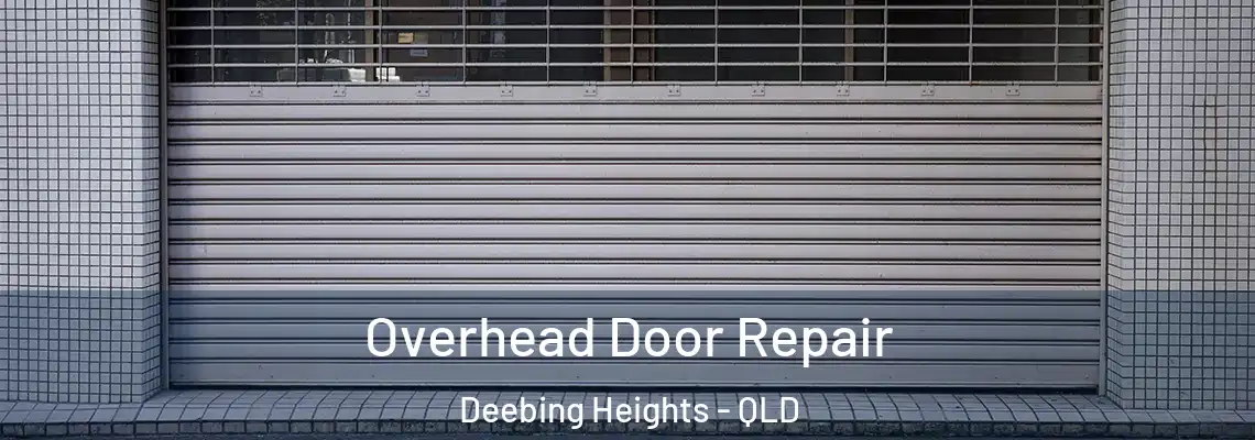  Overhead Door Repair Deebing Heights - QLD