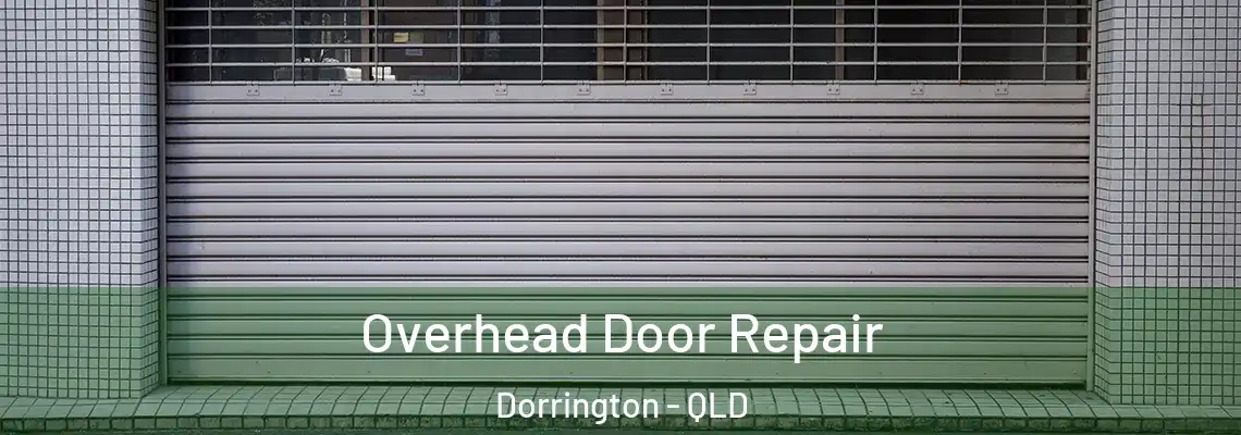  Overhead Door Repair Dorrington - QLD