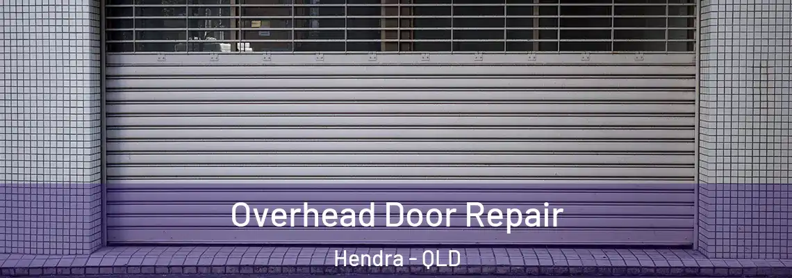  Overhead Door Repair Hendra - QLD