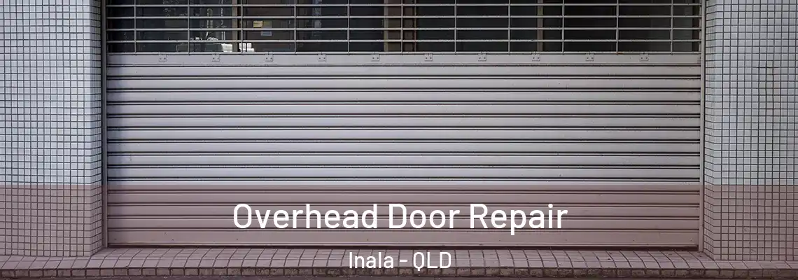  Overhead Door Repair Inala - QLD