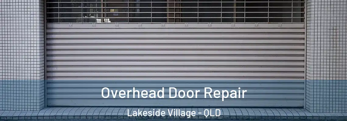  Overhead Door Repair Lakeside Village - QLD