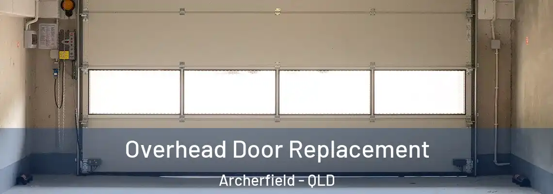 Overhead Door Replacement Archerfield - QLD