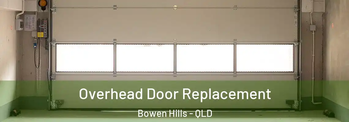 Overhead Door Replacement Bowen Hills - QLD
