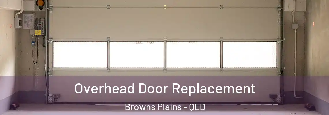  Overhead Door Replacement Browns Plains - QLD