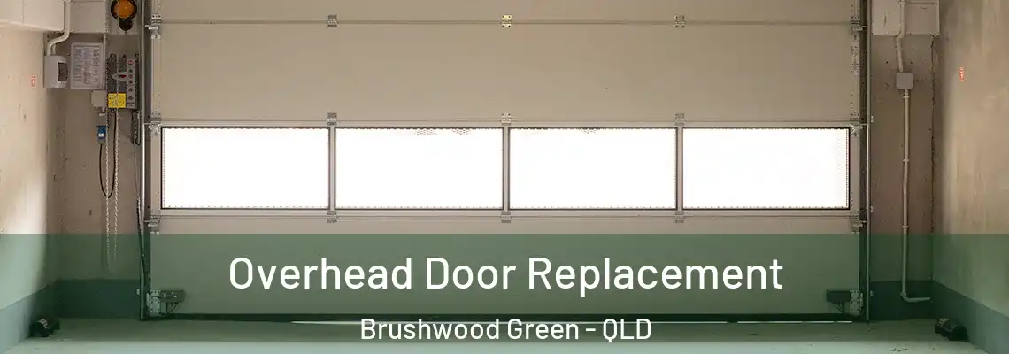 Overhead Door Replacement Brushwood Green - QLD