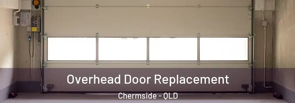 Overhead Door Replacement Chermside - QLD