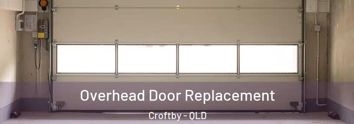  Overhead Door Replacement Croftby - QLD
