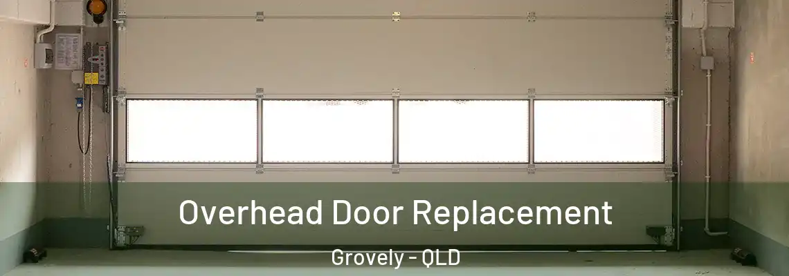 Overhead Door Replacement Grovely - QLD