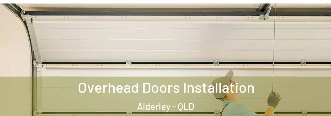 Overhead Doors Installation Alderley - QLD
