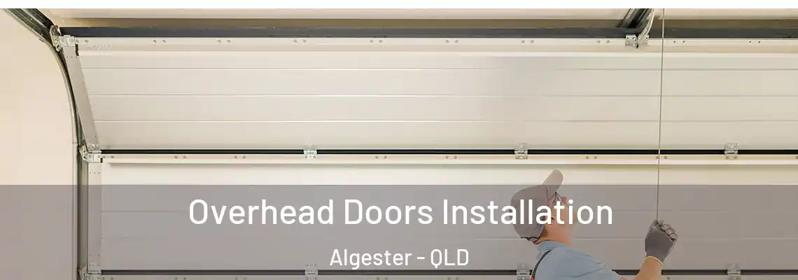 Overhead Doors Installation Algester - QLD