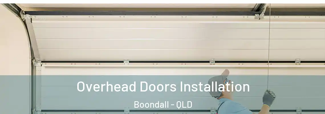  Overhead Doors Installation Boondall - QLD
