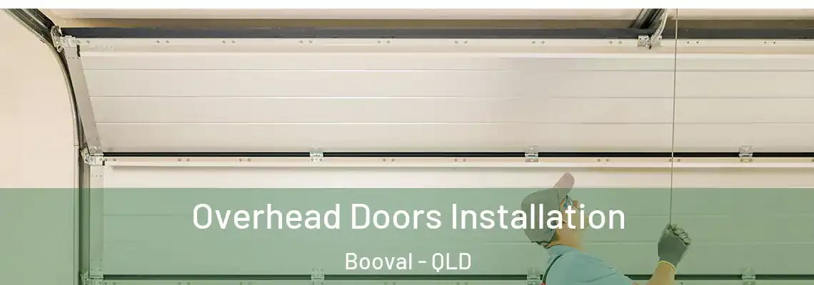  Overhead Doors Installation Booval - QLD