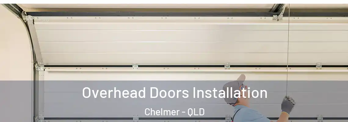  Overhead Doors Installation Chelmer - QLD