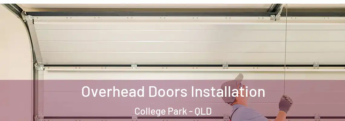 Overhead Doors Installation College Park - QLD