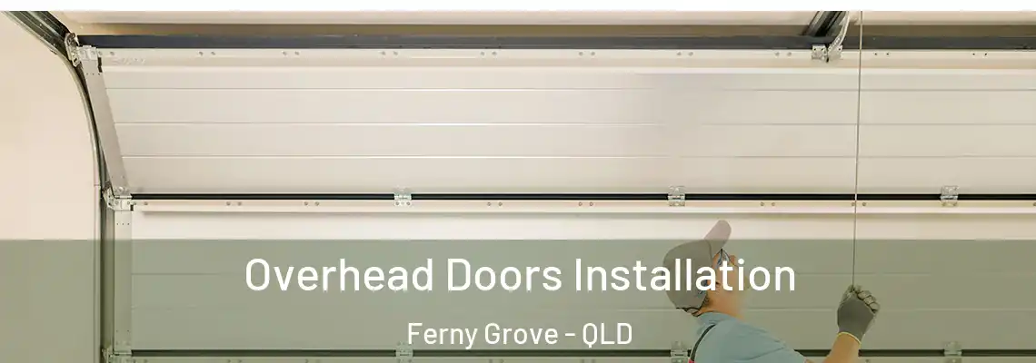  Overhead Doors Installation Ferny Grove - QLD