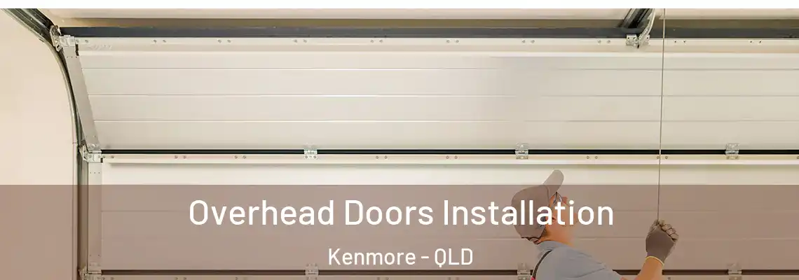 Overhead Doors Installation Kenmore - QLD