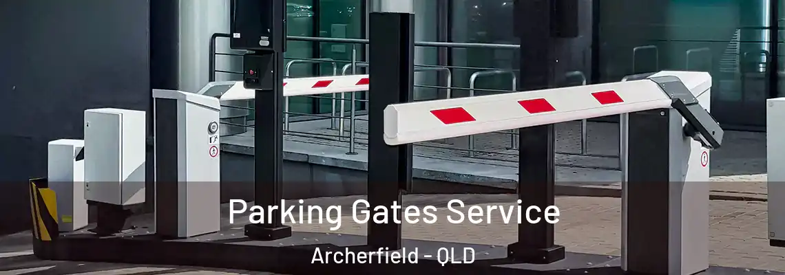  Parking Gates Service Archerfield - QLD