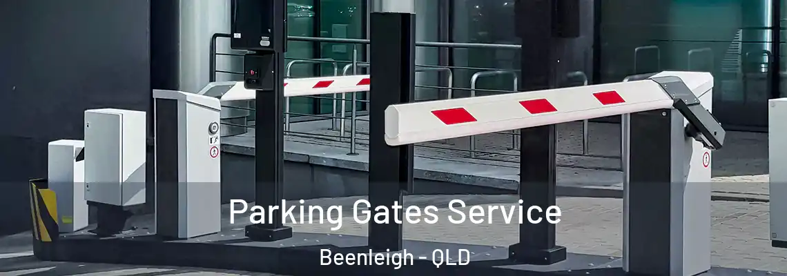 Parking Gates Service Beenleigh - QLD
