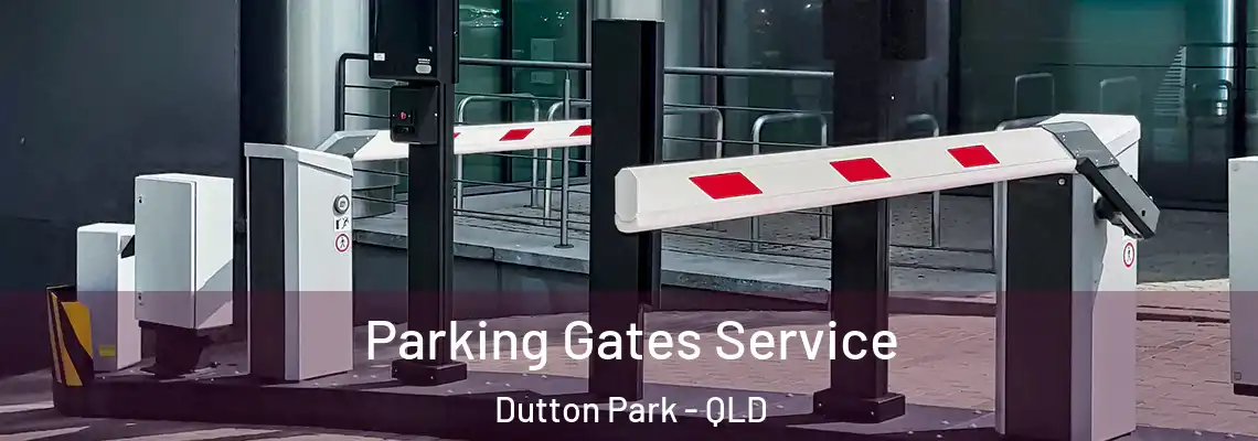 Parking Gates Service Dutton Park - QLD