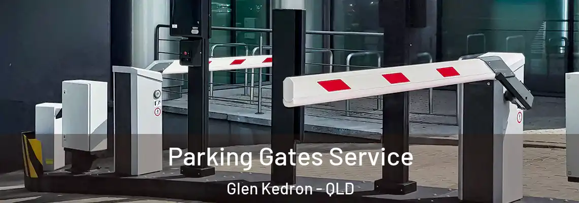 Parking Gates Service Glen Kedron - QLD