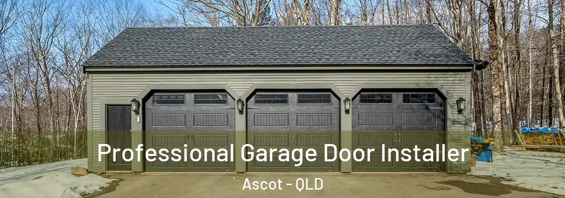  Professional Garage Door Installer Ascot - QLD