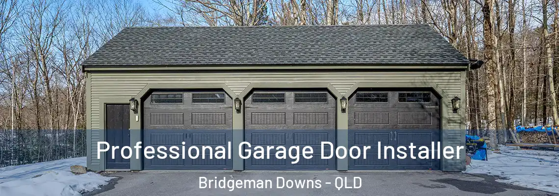 Professional Garage Door Installer Bridgeman Downs - QLD