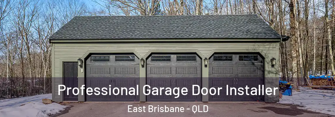 Professional Garage Door Installer East Brisbane - QLD