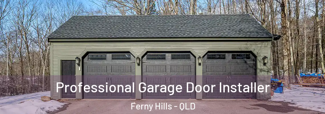  Professional Garage Door Installer Ferny Hills - QLD