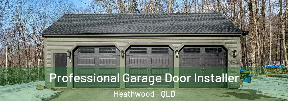 Professional Garage Door Installer Heathwood - QLD