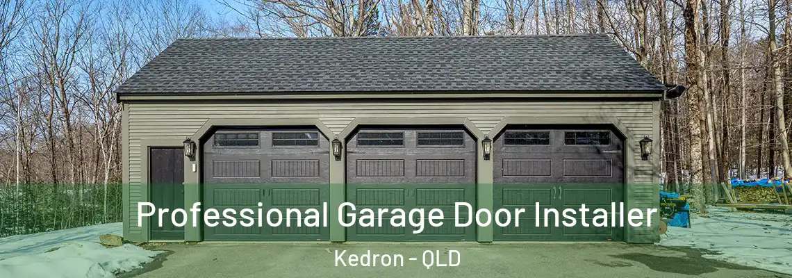  Professional Garage Door Installer Kedron - QLD