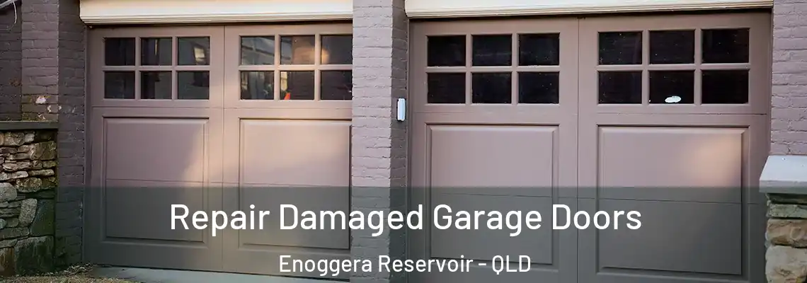  Repair Damaged Garage Doors Enoggera Reservoir - QLD