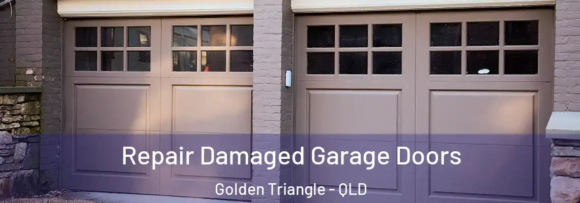  Repair Damaged Garage Doors Golden Triangle - QLD