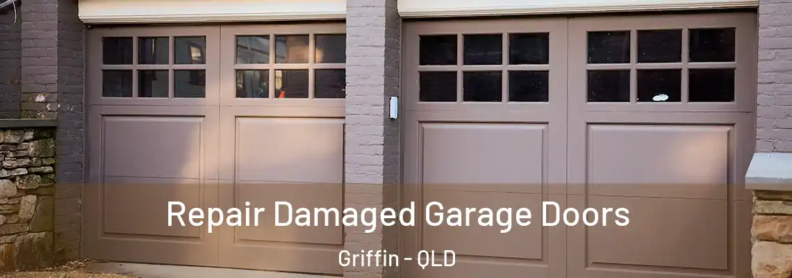  Repair Damaged Garage Doors Griffin - QLD