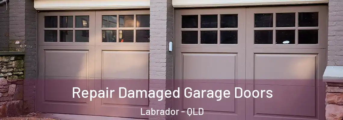 Repair Damaged Garage Doors Labrador - QLD