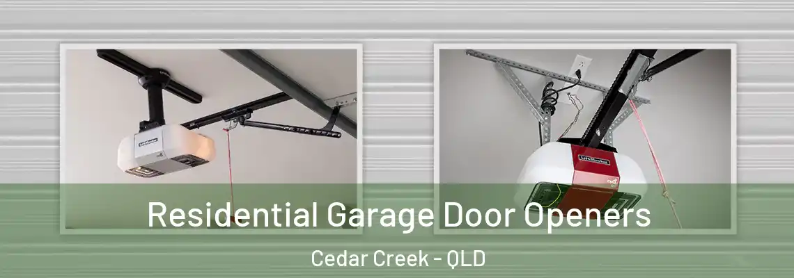  Residential Garage Door Openers Cedar Creek - QLD