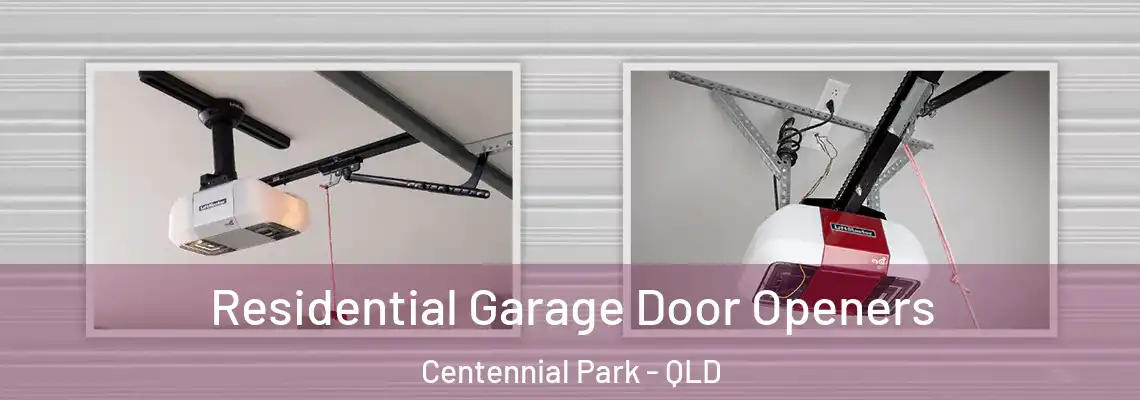  Residential Garage Door Openers Centennial Park - QLD